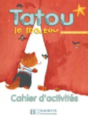 Tatou le matou. Cahier d'activités. Per le Scuole elementari. Vol. 2 - Muriel Piquet - Libro Hachette (RCS) 2002 | Libraccio.it