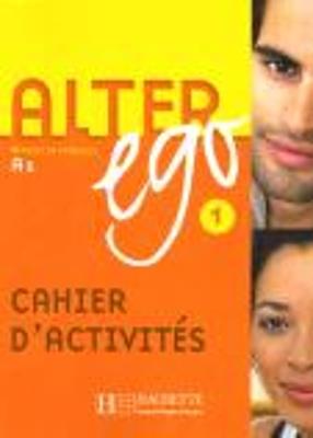 Alter ego +. Cahier d'activites. Vol. 1 - Beatrix Sampsonis, Sylvie Pons - Libro Hachette (RCS) 2008 | Libraccio.it
