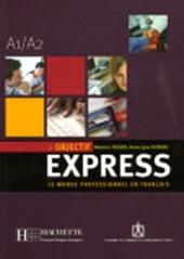 Objectif express. Livre de l'élève. Con CD Audio. Vol. 1