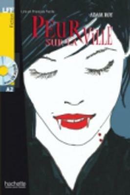 Lff A2. Peur sur la ville. Per la Scuola media. Con CD-ROM  - Libro Hachette 2020 | Libraccio.it