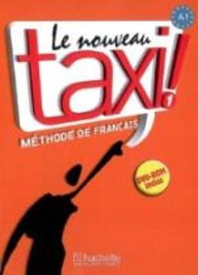 Le nouveau taxi! Livre de l'élève. Per le Scuole superiori. Con DVD-ROM. Vol. 1  - Libro Hachette (RCS) 2009 | Libraccio.it
