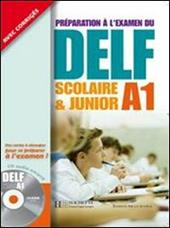 Delf scolaire et junior. A1. Livre de l'élève. Per le Scuole superiori. Con CD Audio