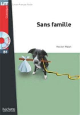 Sans famille. Con CD Audio - Hector Malot - Libro Hachette (RCS) 2010 | Libraccio.it