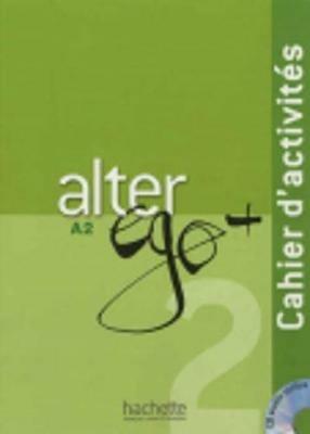 Alter ego. Cahier d'activités. Con CD Audio. Vol. 2  - Libro Hachette (RCS) 2012 | Libraccio.it