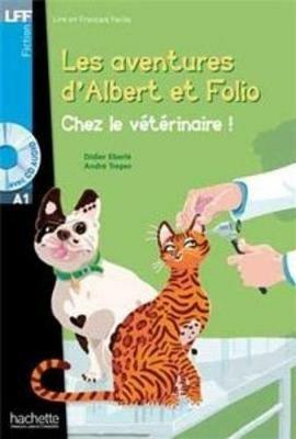 Chez le veterinaire. Les aventures d'Albert et Folio. A1. Con CD Audio formato MP3  - Libro Hachette (RCS) 2013 | Libraccio.it
