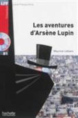 Lff B1. Les aventures d'Arsene Lupin. Con CD Audio formato MP3. Con espansione online  - Libro Hachette (RCS) 2014 | Libraccio.it