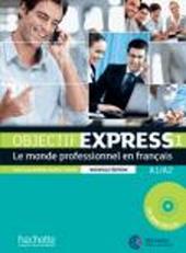 Objectif express. Livre de l'élève. Con CD-ROM. Vol. 1