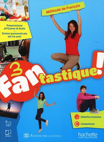 Fantastique. Livre-Cahier. Per la Scuola media. Vol. 3  - Libro Hachette (RCS) 2014 | Libraccio.it