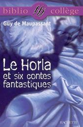Le Horla et six contes fantastiques
