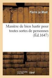 Manière de Bien Bastir Pour Toutes Sortes de Personnes
