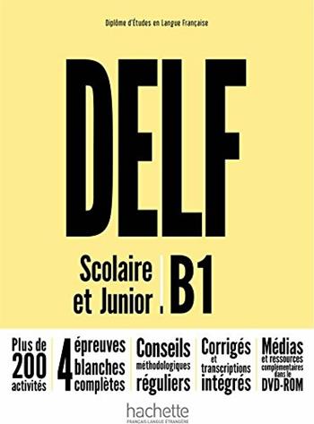 Delf B1. Scolaire et junior. Per le Scuole superiori. Con DVD-ROM  - Libro Hachette 2018 | Libraccio.it