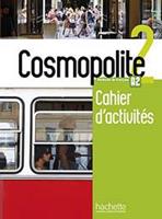 Cosmopolite. Cahier. Per le Scuole superiori. Con CD-Audio. Vol. 2  - Libro Hachette 2017 | Libraccio.it