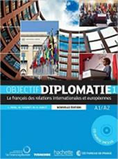 Objectif diplomatie. Con espansione online. Con CD-Audio. Vol. 1