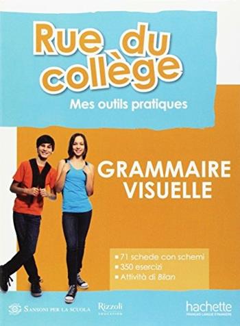 Rue du college compact. Mes pratiques de classe. Grammaire visuelle.  - Libro Hachette 2017 | Libraccio.it