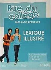 Rue du college compact. Mes pratiques de classe. Lexique illustre. Con espansione online. Con CD-ROM