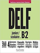 Delf B2. Scolaire et junior. Con e-book. Con espansione online. Vol. 2