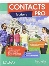 Contacts pro. Tourisme. Per gli Ist. professionali