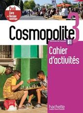 Cosmopolite. Méthode de français. B1. Pack cahier d'activités. Con e-book. Con espansione online. Vol. 1