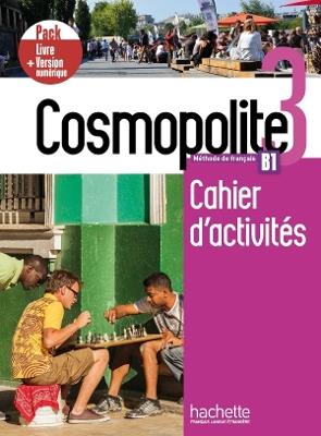 Cosmopolite. Méthode de français. B1. Pack cahier d'activités. Con e-book. Con espansione online. Vol. 1 - Anaïs Mater, Émilie Mathieu-Benoit, Nelly Briet-Peslin - Libro Hachette 2021 | Libraccio.it