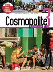 Cosmopolite. Méthode de français. B1. Pack livre élève. Per le Scuole superiori. Con e-book. Con espansione online. Vol. 3