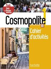 Cosmopolite. Méthode de français. A1. Pack cahier d'activités. Con e-book. Con espansione online. Vol. 1