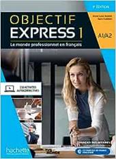 Objectif express. Livre élève. Con e-book. Con espansione online. Con Audio. Con Video. Vol. 1
