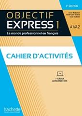 Objectif express. Avec Cahier. Con e-book. Con espansione online. Vol. 1