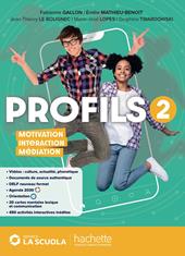 Profils. Motivation, interaction, mediation. Con e-book. Con espansione online. Vol. 2