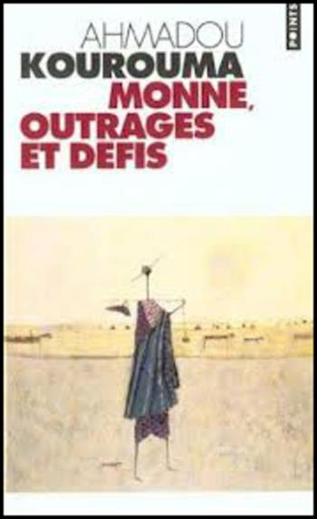 Monnè, outrages et defis - Ahmadou Kourouma - Libro Le Seuil 2011 | Libraccio.it
