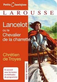 Lancelot ou le chevalier à la charrette - Chrétien de Troyes - Libro Larousse 2009 | Libraccio.it