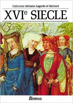 Lagarde et Michard. Vol. 2: XVIe siècle. - André Lagarde, Laurent Michard - Libro Bordas 1990 | Libraccio.it