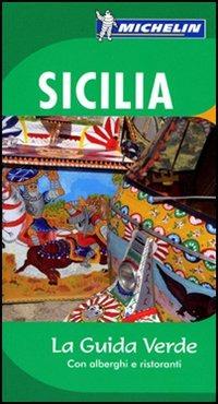 Sicilia  - Libro Michelin Italiana 2009, La guida verde | Libraccio.it