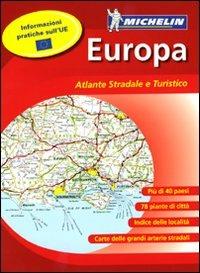 Europa. Atlante stradale e turistico 1:500.000 - 1:3.000.000  - Libro Michelin Éditions 2010, Gli atlanti stradali | Libraccio.it