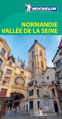Normandia Valle della Senna. Ediz. francese  - Libro Michelin Éditions 2015, La guida verde | Libraccio.it