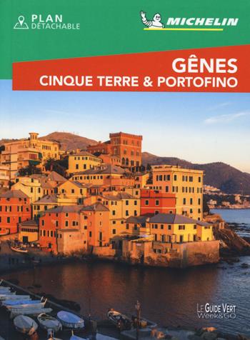 Gênes. Cinque Terre & Portofino. Con pianta  - Libro Michelin Italiana 2020, La guida verde week & go | Libraccio.it