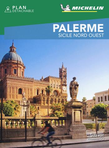 Palerme, Sicile Nord Ouest. Con Carta geografica ripiegata  - Libro Michelin Italiana 2021, La guida verde week & go | Libraccio.it
