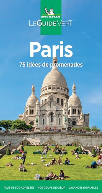 Paris. Ediz. francese  - Libro Michelin Éditions 2022, La guida verde | Libraccio.it