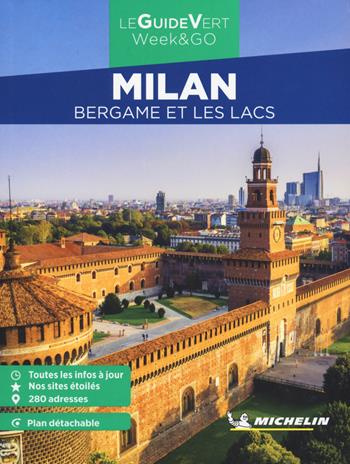 Milan, Bergame et les lacs. Con Carta geografica ripiegata  - Libro Michelin Éditions 2023, La guida verde week & go | Libraccio.it