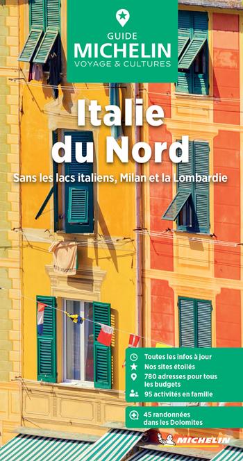Italie du Nord sans Milan ni les lacs italiens  - Libro Michelin Éditions 2024, La guida verde | Libraccio.it