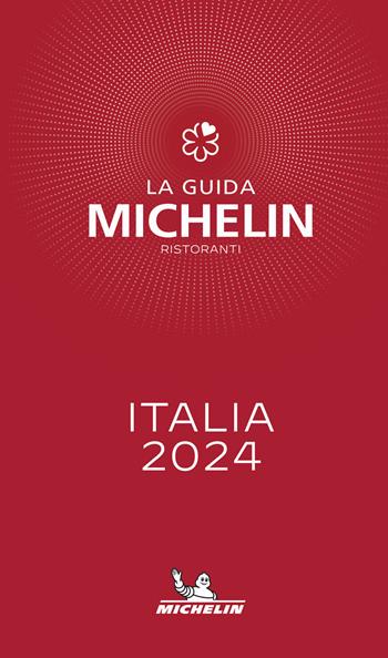 La guida Michelin Italia 2024. Selezione ristoranti  - Libro Michelin Italiana 2023 | Libraccio.it