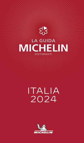 La guida Michelin Italia 2024. Selezione ristoranti  - Libro Michelin Éditions 2023 | Libraccio.it