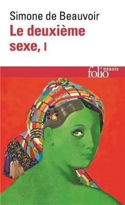 Le deuxieme sexe. Tome 1 - Simone de Beauvoir - Libro Gallimard | Libraccio.it