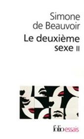 Le Deuxieme Sexe. Tome 2