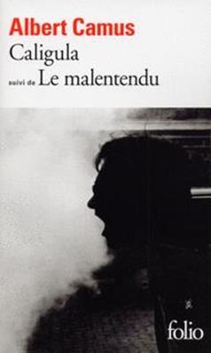 Caligula, suivi de Le malentendu - Albert Camus - Libro Gallimard | Libraccio.it