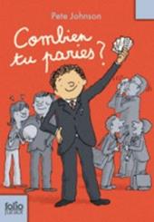 Combien tu paries?