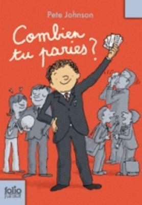 Combien tu paries? - Pete Johnson - Libro Gallimard Editions 2009 | Libraccio.it