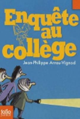 Enquete au college - Jean Philippe Arrou Vignod - Libro Gallimard Editions 2007 | Libraccio.it