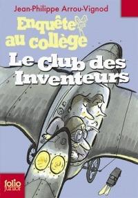 Le club des inventeurs - Arrou-Vignod Jean-Philippe - Libro Gallimard Editions 2009 | Libraccio.it