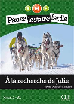A la recherche de Julie. Con CD Audio - Marie-Laure Lions-Olivieri - Libro CLE International 2013 | Libraccio.it