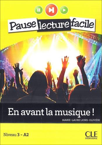 En avant la musique! Con CD Audio - Marie-Laure Lions-Olivieri - Libro CLE International 2013 | Libraccio.it